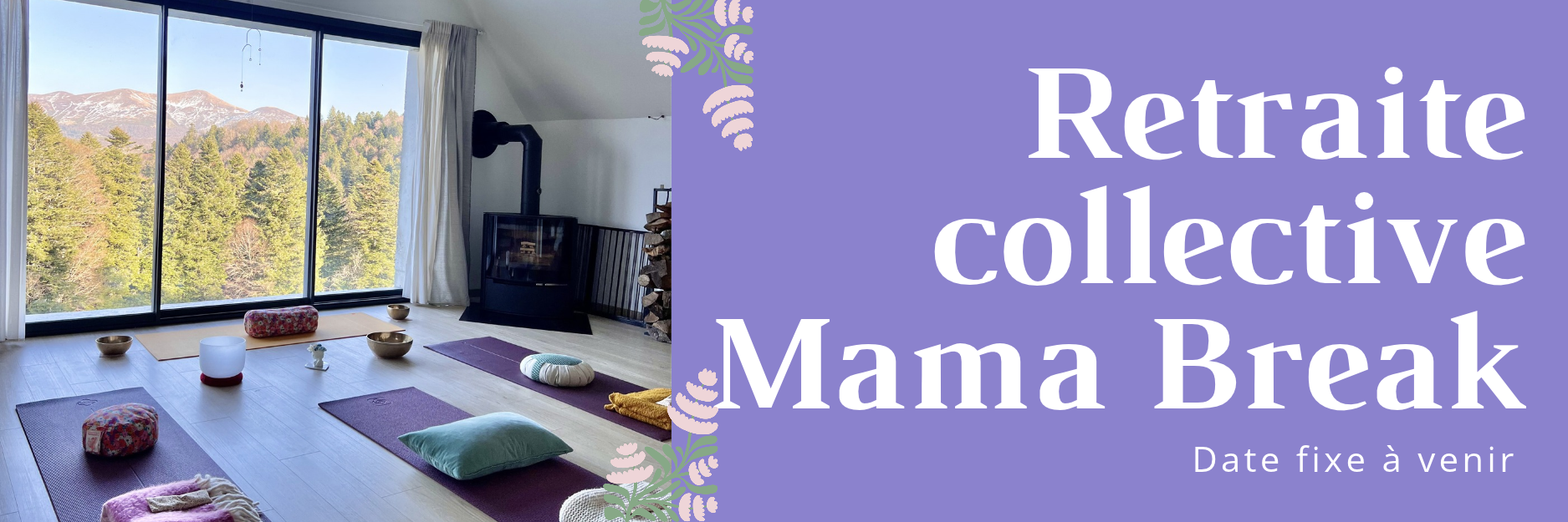 Retraite collective Mama Break